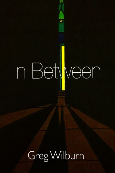 In Between by Greg Wilburn