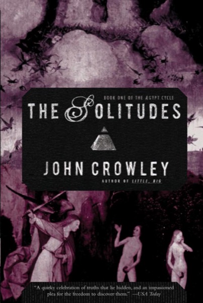 The Solitudes by John Crowley