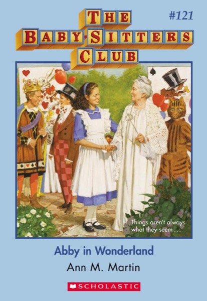 Abby in Wonderland by Ann M. Martin