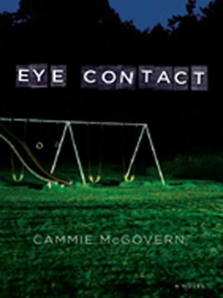 Eye Contact by Cammie McGovern