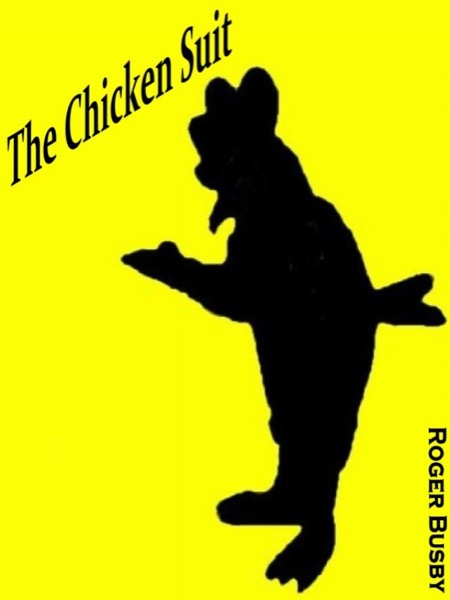 The Chicken Suit by Roger Busby