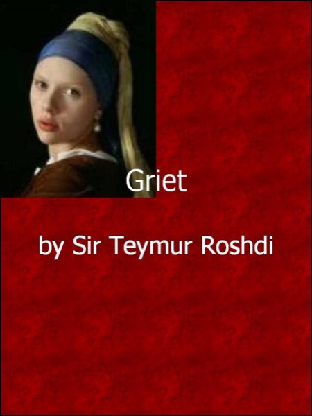 Griet by Teymur Roshdi