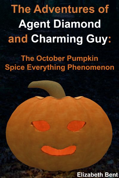 The October Pumpkin Spice Everything Phenomenon by Elizabeth Bent