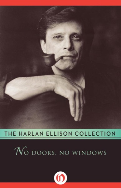 No Doors No Windows by Harlan Ellison