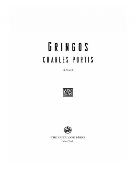 Gringos by Charles Portis