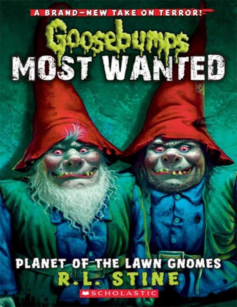 Planet of the Lawn Gnomes by R. L. Stine