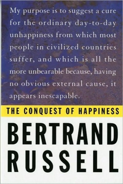 The Conquest of Happiness by Bertrand Russell