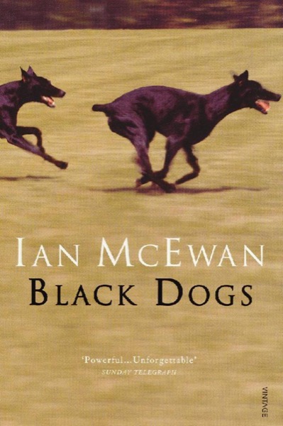 Black Dogs by Ian Mcewan