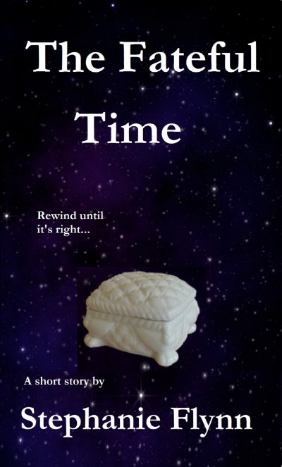 The Fateful Time by Stephanie Flynn