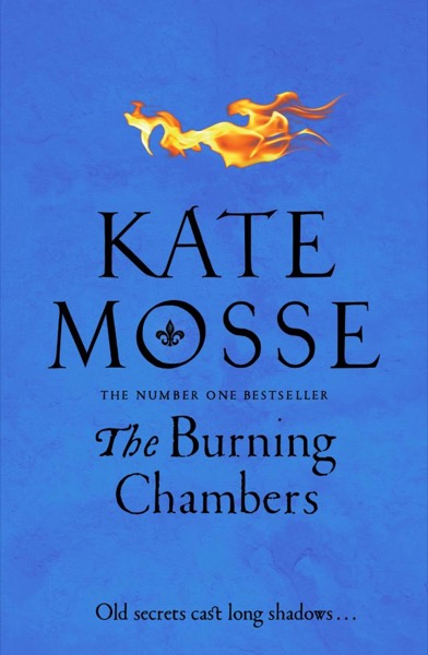 The Burning Chambers by Kate Mosse