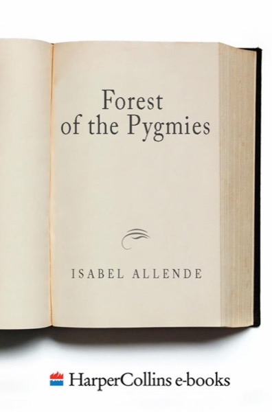 Forest of the Pygmies by Isabel Allende