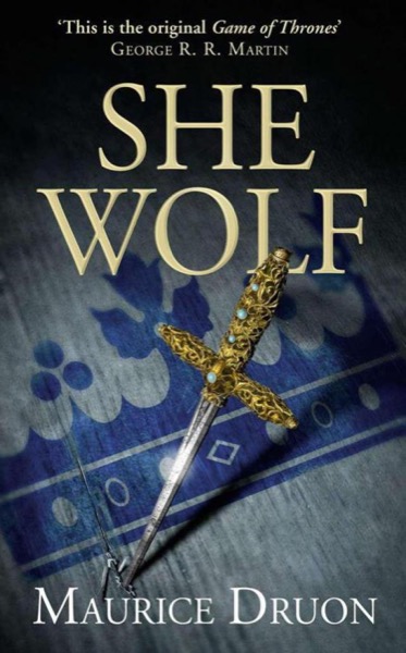 The She-Wolf by Maurice Druon