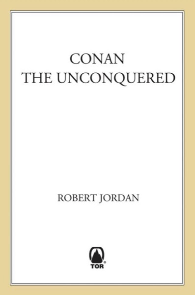 Conan the Unconquered by Robert Jordan