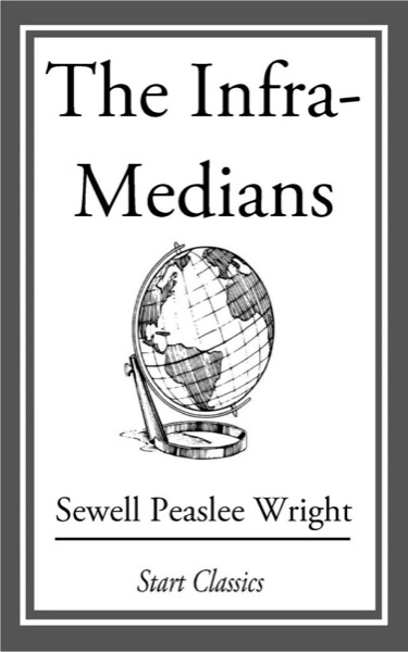 The Infra-Medians by Sewell Peaslee Wright