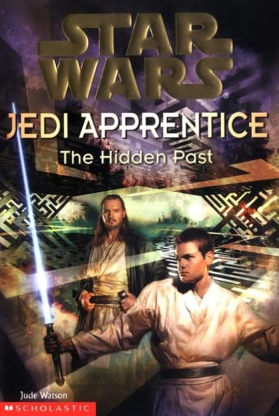 Star Wars - Jedi Apprentice 03 - The Hidden Past by Jude Watson