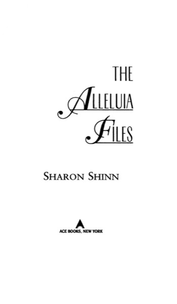 The Alleluia Files by Sharon Shinn