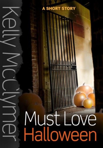 Must Love Halloween by Kelly McClymer