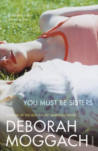 You Must Be Sisters by Deborah Moggach