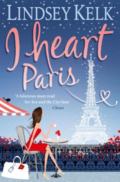 I Heart Paris by Lindsey Kelk