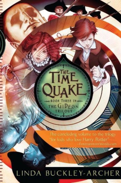 Gideon 03 -The Time Quake by Linda Buckley-Archer