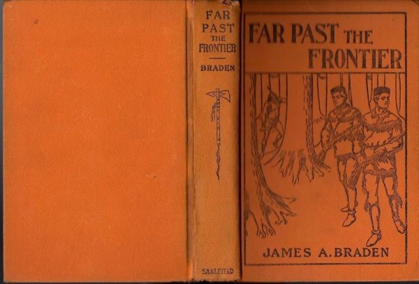 Far Past the Frontier by James A. Braden