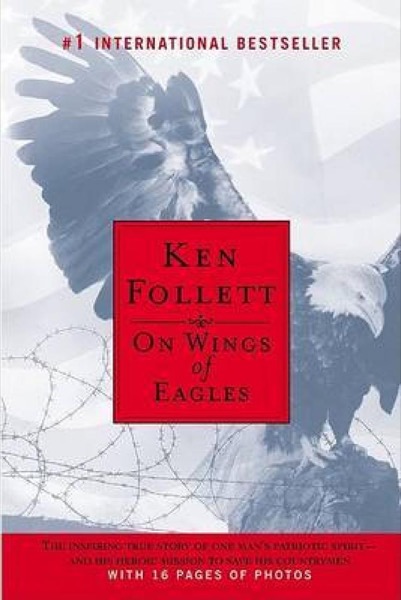 On Wings of Eagles by Ken Follett