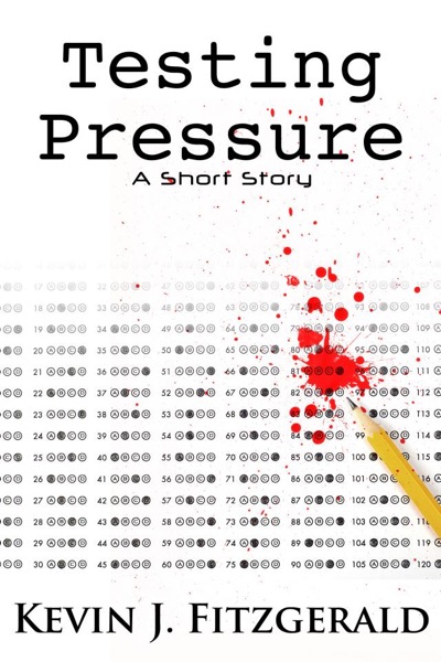 Testing Pressure by Kevin J. Fitzgerald