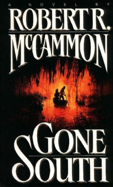 Gone South by Robert McCammon