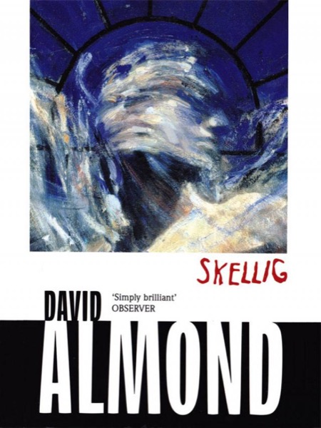 Skellig by David Almond