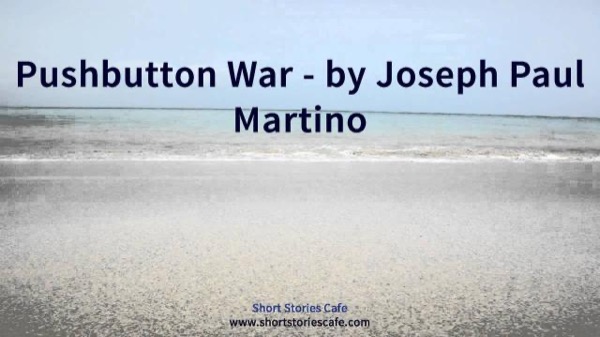 Pushbutton War by Joseph Paul Martino