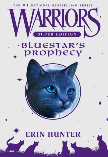 Bluestar's Prophecy by Erin Hunter