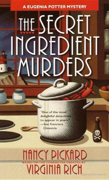 The Secret Ingredient Murders: A Eugenia Potter Mystery by Nancy Pickard