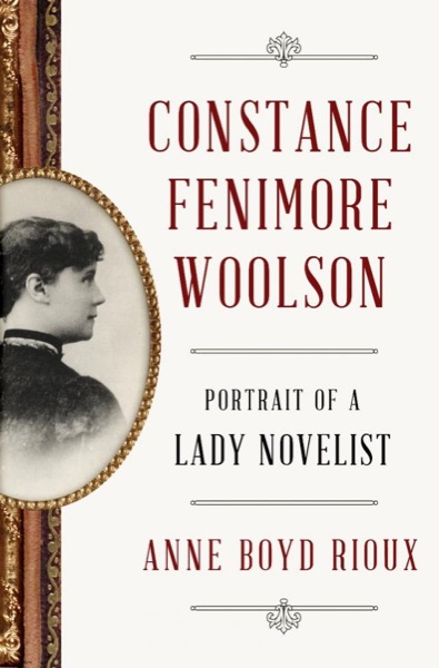 Anne: A Novel by Constance Fenimore Woolson