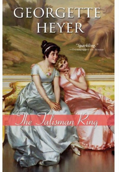 The Talisman Ring by Georgette Heyer