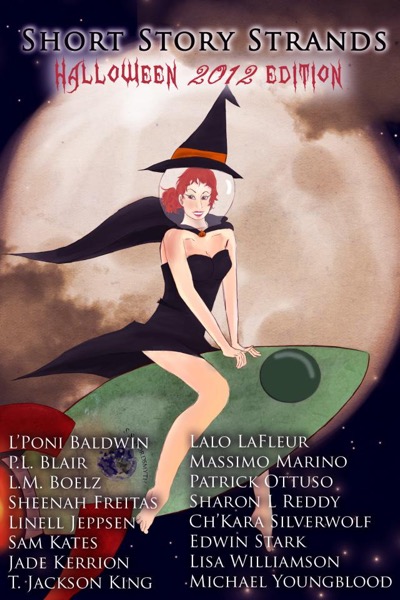 Short Story Strands: Halloween 2012 Edition by Jade Kerrion