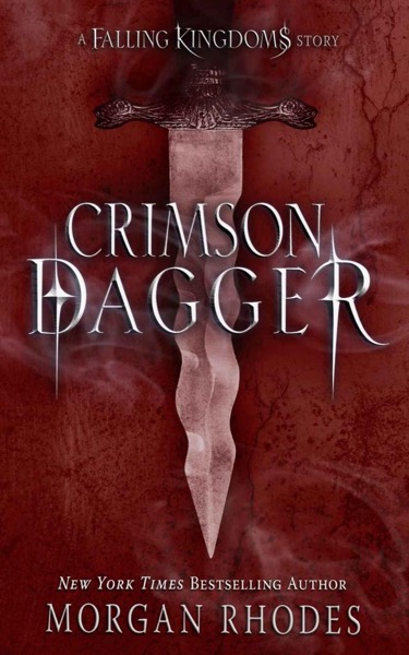 Crimson Dagger: Parts I & II by Morgan Rhodes