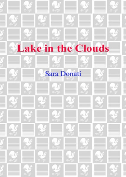 Lake in the Clouds by Sara Donati