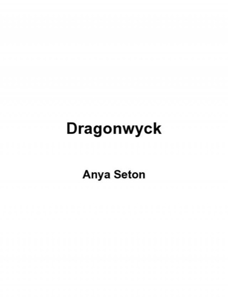 Dragonwyck by Anya Seton