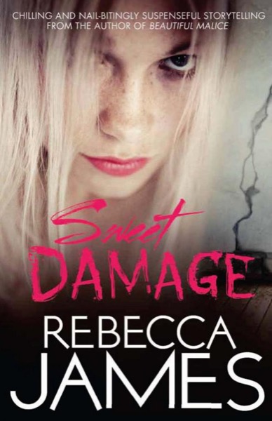 Sweet Damage by Rebecca James