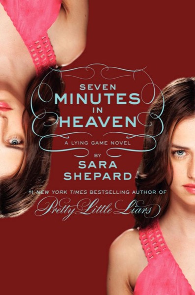 Seven Minutes in Heaven by Sara Shepard