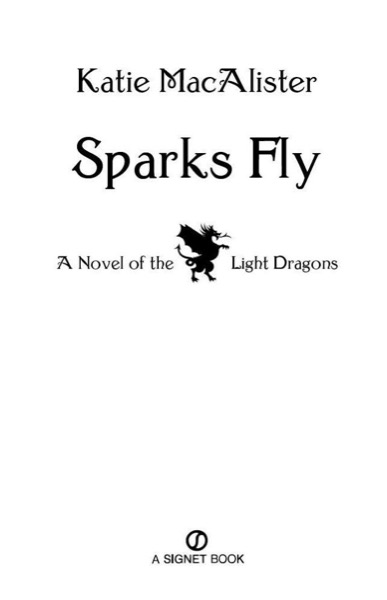 Sparks Fly: A Novel of the Light Dragons by Katie MacAlister