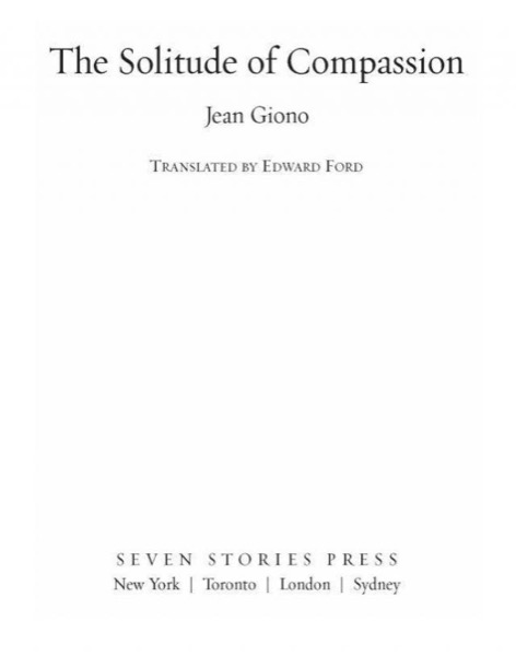 The Solitude of Compassion by Jean Giono