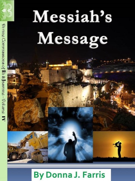 Messiah's Message by Donna J. Farris