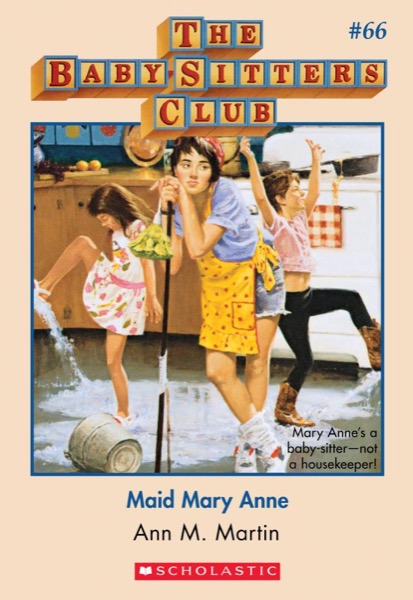 Maid Mary Anne by Ann M. Martin