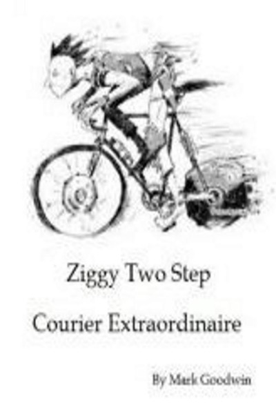 Ziggy Two Step - Courier Extraordinaire by Mark Goodwin