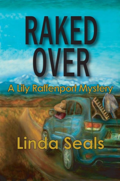 Raked Over by Linda Seals