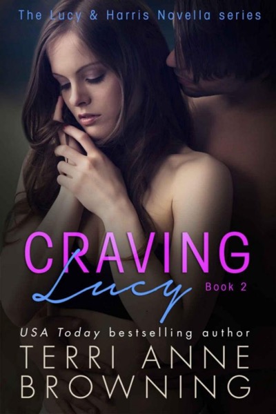 Craving Lucy by Terri Anne Browning