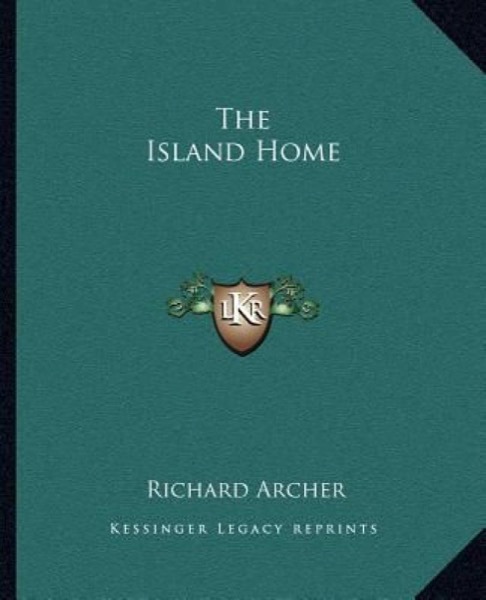 The Island Home by Richard Archer