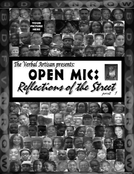 OPEN MIC: Reflections of the Street part 1 by VERBAL ARTISAN