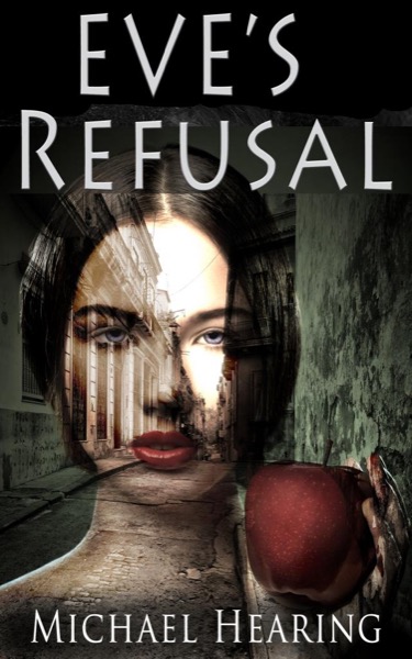 Eve's Refusal by Michael Hearing